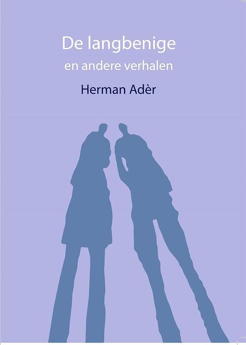 Foto van De langbenige en andere verhalen - herman adèr - ebook (9789079418831)