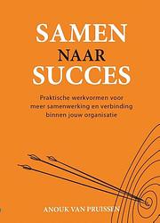 Foto van Samen naar succes - anouk van pruissen - paperback (9789493277953)