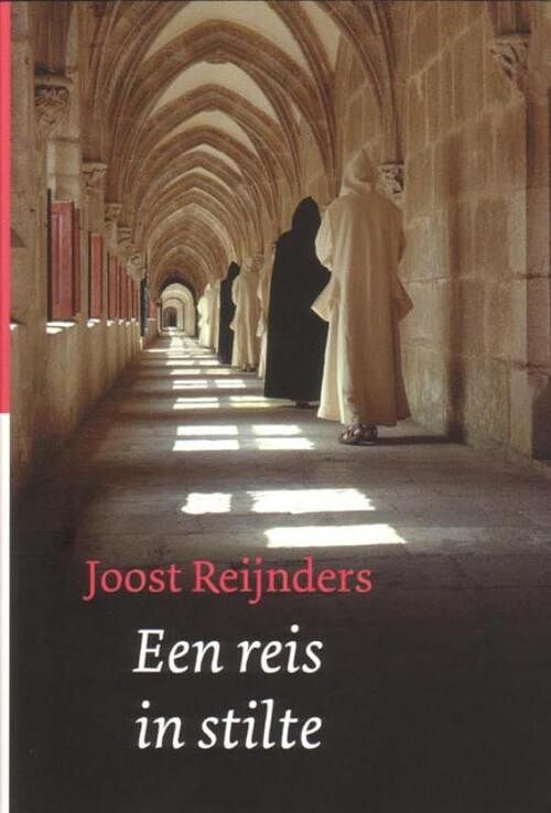 Foto van Een reis in stilte - joost reijnders - ebook (9789025970109)