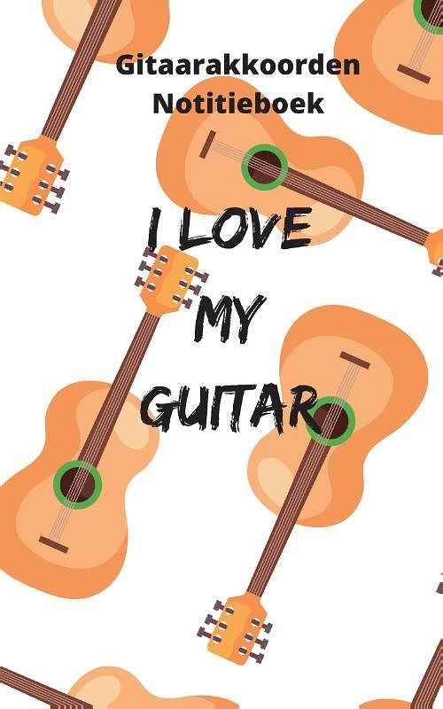 Foto van Gitaarakkoorden notitieboek - i love my guitar - allets comfort - paperback (9789464439557)