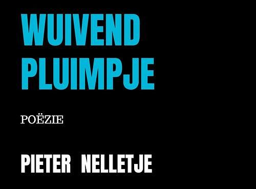 Foto van Wuivend pluimpje - pieter nelletje - paperback (9789403708676)