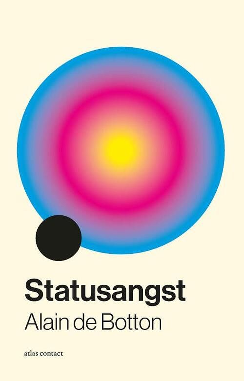 Foto van Statusangst - alain de botton - paperback (9789045047652)