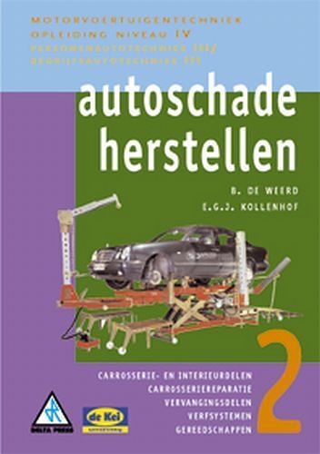 Foto van Autoschadeherstellen - b. de weerd, e.g.j. kollenhof - hardcover (9789071838460)