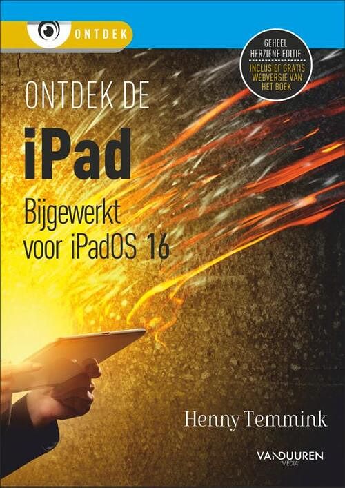 Foto van Ontdek de ipad - bijgewerkt tot ipados 16 - henny temmink - paperback (9789463562898)