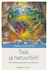 Foto van Taal, ja natuurlijk! - frank de kiefte - paperback (9789060389478)