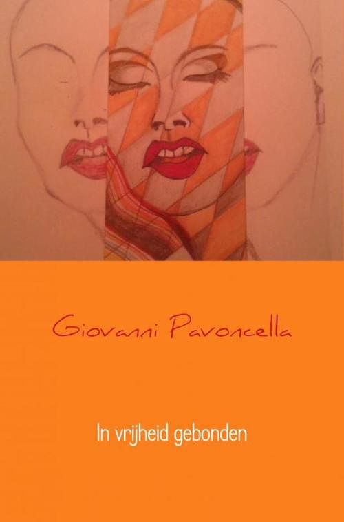 Foto van In vrijheid gebonden - giovanni pavoncella - ebook