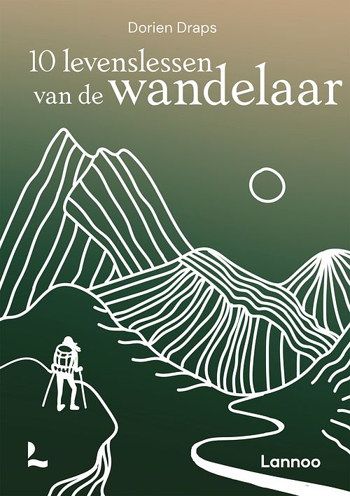 Foto van 10 levenslessen van de wandelaar - dorien draps - hardcover (9789401491952)