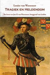 Foto van Tragiek en heldendom - louise van wassenaer - ebook (9789054293859)