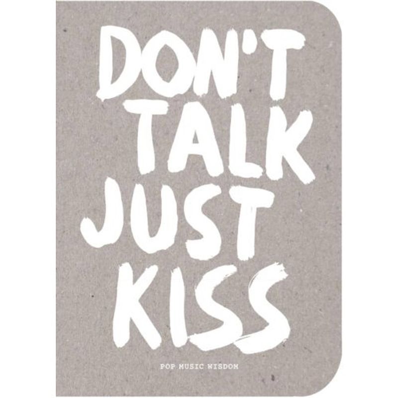 Foto van Don'st talk just kiss