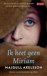 Foto van Ik heet geen miriam - majgull axelsson - ebook (9789044534634)