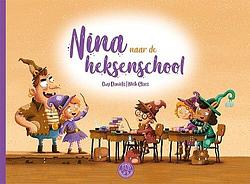Foto van Nina naar de heksenschool - guy daniëls - hardcover (9789080563803)