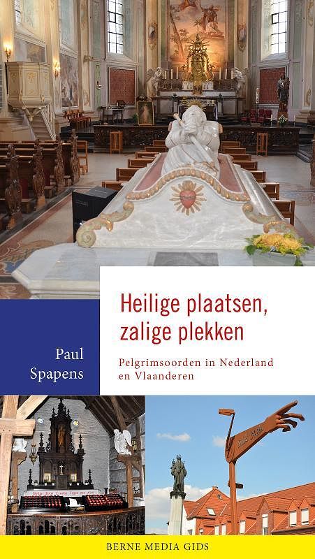 Foto van Heilige plaatsen, zalige plekken - paul spapens - paperback (9789089723833)