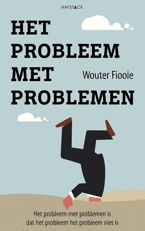 Foto van Het probleem met problemen - wouter fioole - ebook (9789461262615)