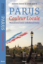 Foto van Parijs, couleur locale (heruitgave) - berber boom, john boom - paperback (9789024457441)