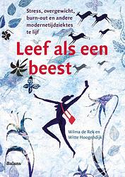 Foto van Leef als een beest - wilma de rek, witte hoogendijk - ebook (9789460039492)