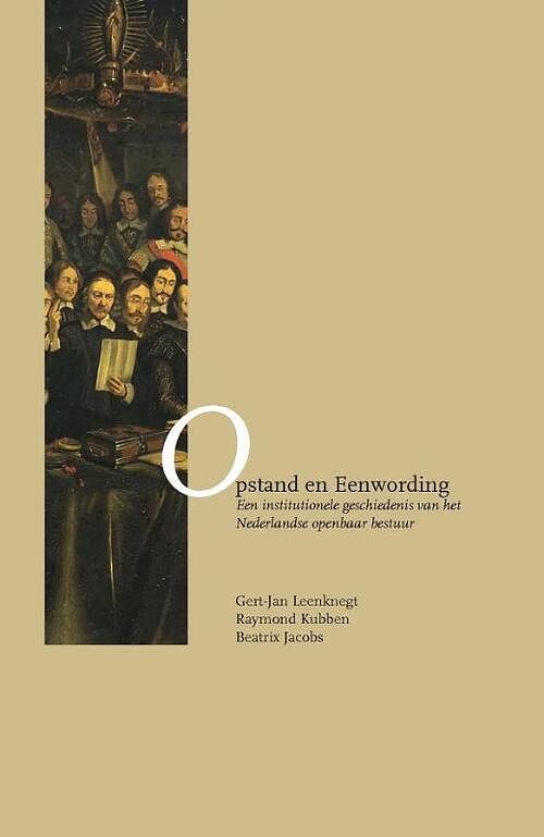 Foto van Opstand en eenwording - beatrix jacobs, gert-jan leenknegt, raymond kubben - paperback (9789058502346)