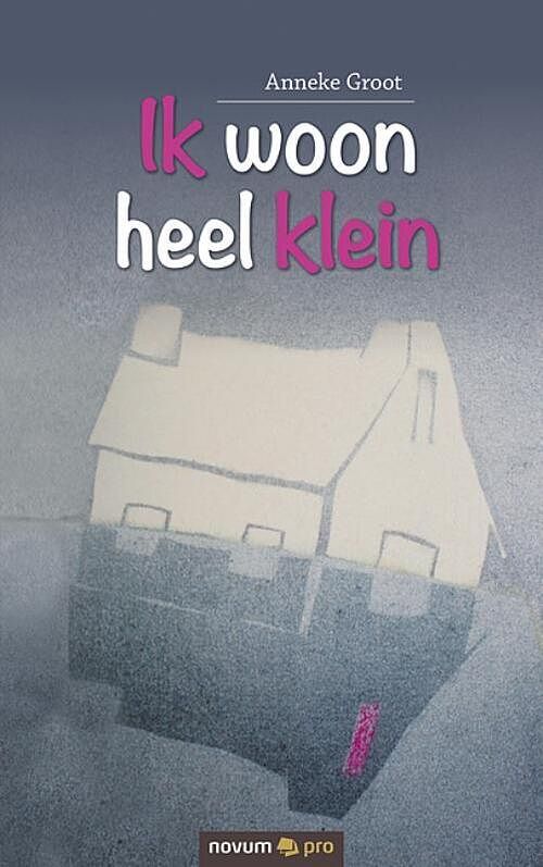 Foto van Ik woon heel klein - anneke groot - paperback (9783990647271)