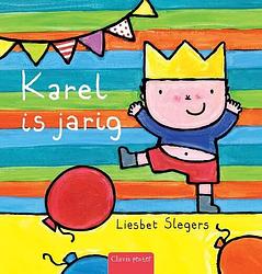 Foto van Karel is jarig - liesbet slegers - hardcover (9789044821727)