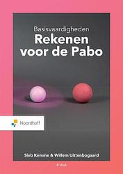 Foto van Basisvaardigheden rekenen voor de pabo - sieb kemme, willem uittenbogaard - paperback (9789001895822)