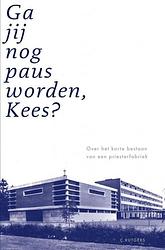 Foto van Ga jij nog paus worden, kees? - c. rutgers - paperback (9789464489026)