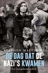 Foto van De dag dat de nazi's kwamen - stephen r. matthews - ebook (9789401915663)