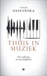 Foto van Thuis in muziek - alicja gescinska - paperback (9789403129372)