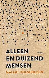 Foto van Alleen en duizend mensen - malou holshuijsen - ebook