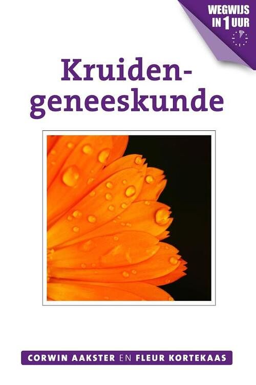 Foto van Kruidengeneeskunde - corwin aakster, fleur kortekaas - ebook (9789020211689)