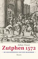Foto van Zutphen 1572 - johan visser - ebook