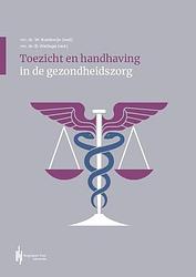 Foto van Toezicht en handhaving in de gezondheidszorg - paperback (9789492952929)