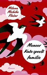 Foto van Meneer kato speelt familie - milena michiko flasar - ebook (9789059368101)