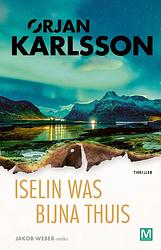 Foto van Iselin was bijna thuis - ørjan karlsson - paperback (9789460686283)