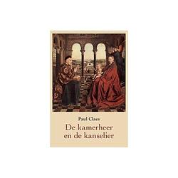 Foto van De kamerheer en de kanselier - paul claes - paperback (9789075995145)