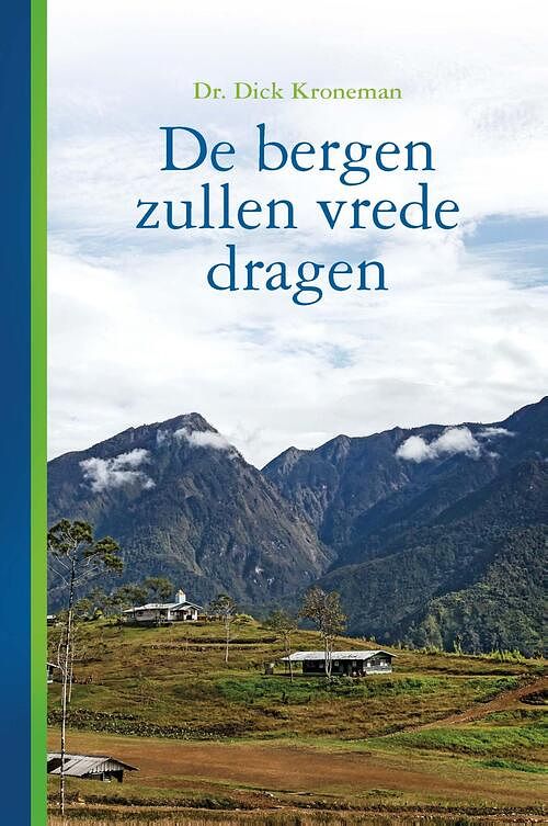 Foto van De bergen zullen vrede dragen - dick kroneman - ebook (9789462789777)