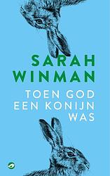 Foto van Toen god een konijn was - sarah winman - ebook (9789493081819)