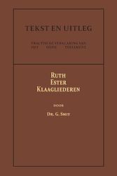 Foto van Ruth, ester en klaagliederen - dr. g. smit - paperback (9789057196713)