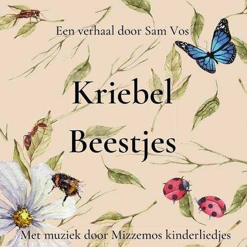 Foto van Kriebelbeestjes - sam vos - paperback (9789403696812)