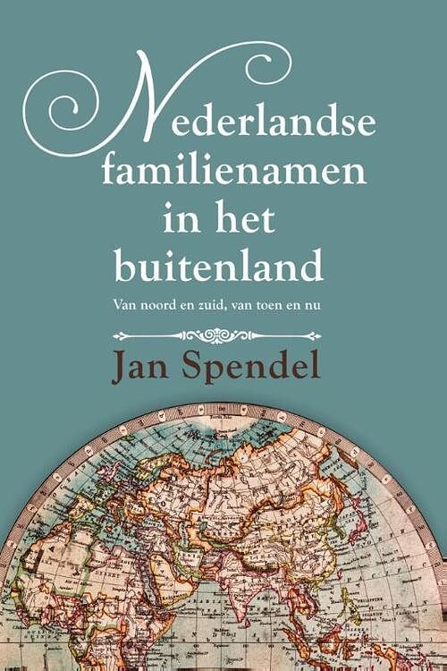 Foto van Nederlandse familienamen in het buitenland - jan spendel - paperback (9789051798968)