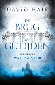 Foto van De brug der getijden 1 - water & vuur (pod) - david hair - paperback (9789024592036)