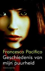 Foto van Geschiedenis van mijn puurheid - francesco pacifico - ebook (9789041418920)