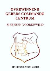 Foto van Overwinnend gebeds commando centrum - sieberen voordewind - paperback (9789464808322)