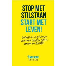 Foto van Stop met stilstaan, start met leven! - stop met