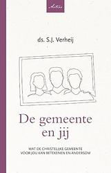 Foto van De gemeente en jij - ds. s.j. verheij - paperback (9789088973680)