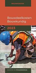 Foto van Bouwdeelkosten bouwkundig 2023 - igg bouweconomie bv - paperback (9789083155371)