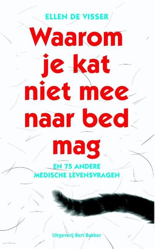 Foto van Waarom je kat niet mee naar bed mag - ellen de visser - ebook