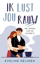 Foto van Ik lust jou rauw - eveline heijnen - ebook