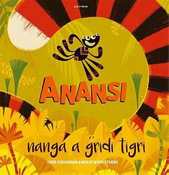 Foto van Anansi nanga a gridi tigri - iven cudogham - hardcover (9789025777463)
