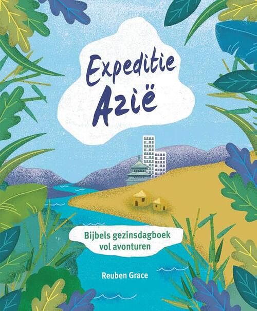 Foto van Expeditie azië - reuben grace - hardcover (9789033834233)