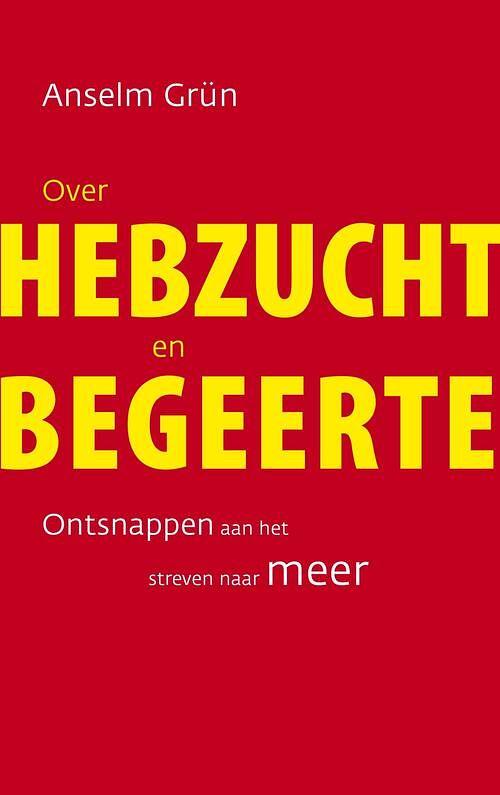 Foto van Over hebzucht en begeerte - anselm grün - ebook (9789025905002)