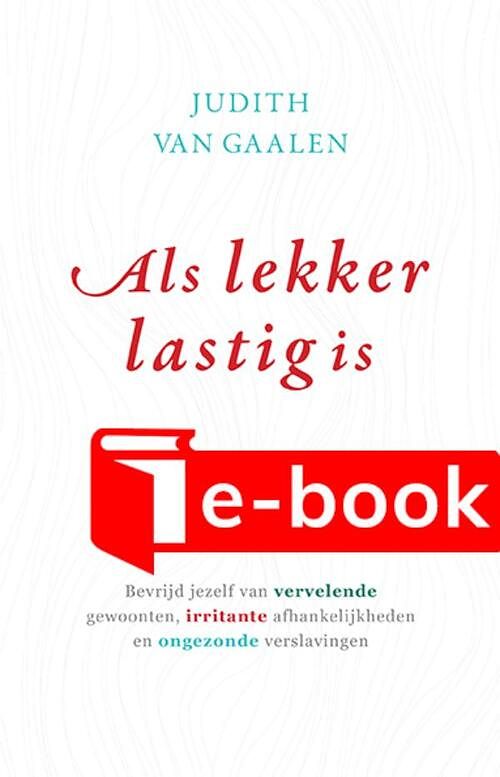 Foto van Als lekker lastig is - judith van gaalen - ebook (9789082337648)